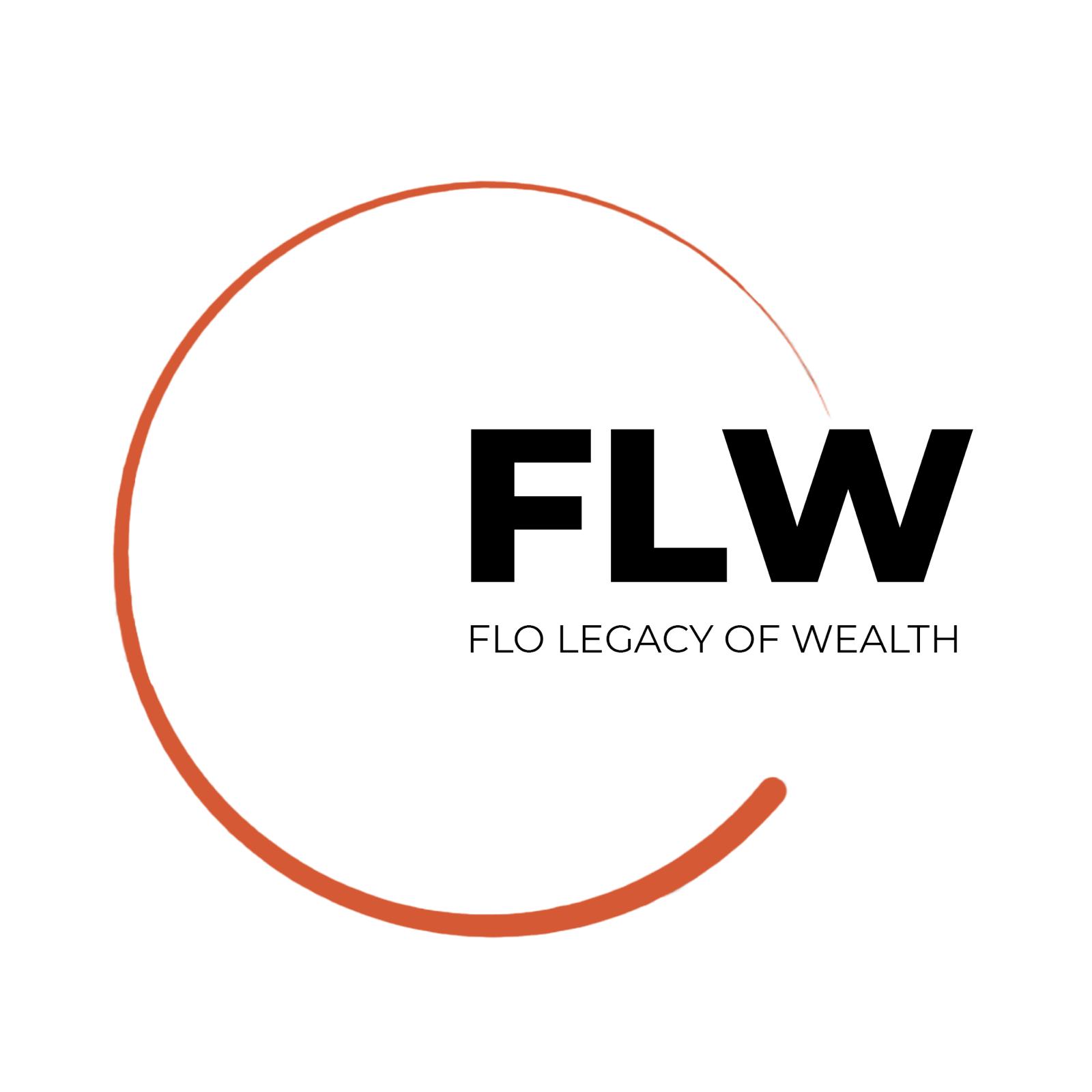 Flo Legacy of Wealth